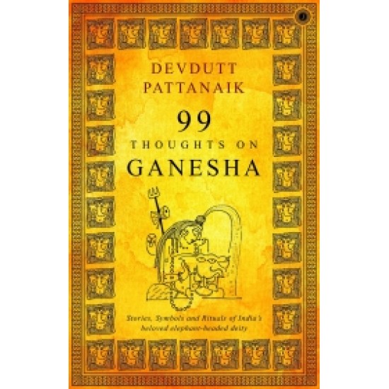 99 Thoughts on Ganesha 99 Thoughts on Ganesha