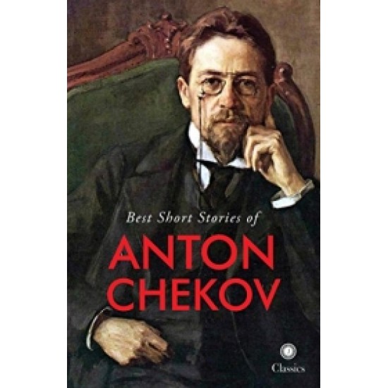 Best Short Stories of Anton Chekov Best Short Stories of Anton Chekov