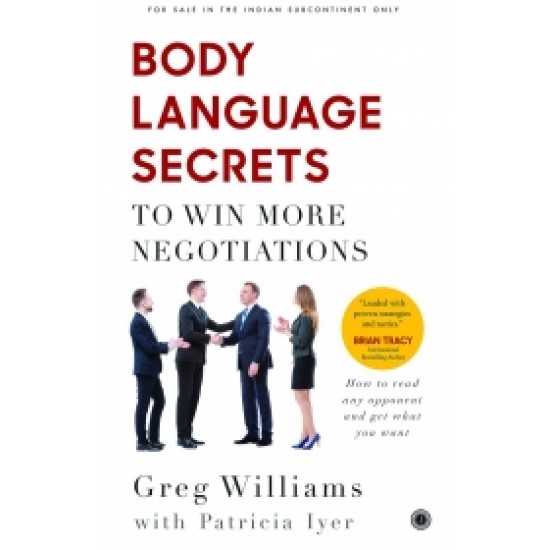 Body Language Secrets to Win More Negotiations Body Language Secrets to Win More Negotiations