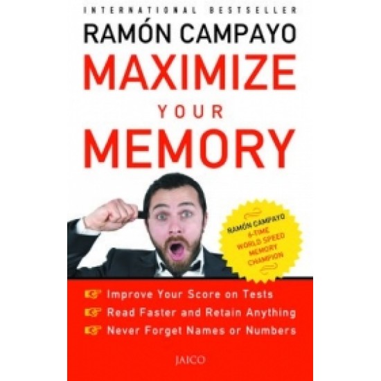Maximize Your Memory Maximize Your Memory
