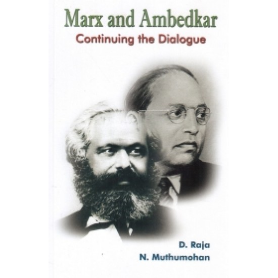 Marx and Ambedkar Continuing the Dialogue Marx and Ambedkar Continuing the Dialogue