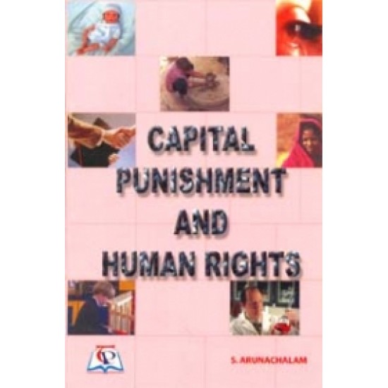 Capital Punishment and Human Rights Capital Punishment and Human Rights